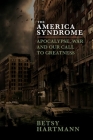 The America Syndrome: Apocalypse, War, and Our Call to Greatness Cover Image