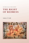 The Right of Redress (Oxford Legal Philosophy) Cover Image
