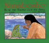 Nanabosho: How the Turtle Got Its Shell Cover Image