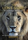 The Lion's Share - Knowledge Is Power: High Tech Sales and Business Management Cover Image