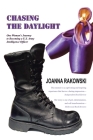 Chasing the Daylight: One Woman's Journey to Becoming a U.S. Army Intelligence Officer Cover Image