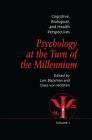 Psychology at the Turn of the Millennium, Volume 1: Cognitive, Biological and Health Perspectives By Lars Backman (Editor), Claes Von Hofsten (Editor) Cover Image