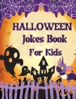 Halloween Jokes Book For Kids By Roxie Lukes Cover Image