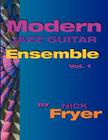 Modern Jazz Guitar Ensemble Vol. 1 By Nick Fryer Cover Image