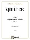 Seven Elizabethan Lyrics, Op. 12: High Voice (English Language Edition) (Kalmus Edition) By Roger Quilter (Composer) Cover Image