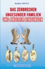 Das Zerbrechen Ungesunder Familien Und Anderer Bindungen By Boniface Menye Cover Image