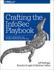 Crafting the Infosec Playbook: Security Monitoring and Incident Response Master Plan Cover Image