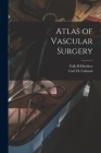 Atlas of Vascular Surgery Cover Image
