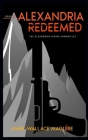 Alexandria Redeemed: Book 3 of The Alexandria Rising Chronicles Cover Image