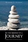 In the Middle of a Journey: Readings in Unitarian Universalist Faith Development By Richard S. Gilbert Cover Image