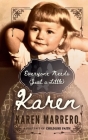 Everyone Needs (Just a Little) Karen By Karen Marrero Cover Image