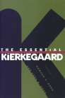 The Essential Kierkegaard By Søren Kierkegaard, Howard V. Hong (Editor), Edna H. Hong (Editor) Cover Image