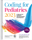 Coding for Pediatrics 2023: A Manual for Pediatric Documentation and Payment By American Academy of Pediatrics Committee Cover Image