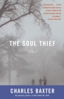 The Soul Thief (Vintage Contemporaries) By Charles Baxter Cover Image