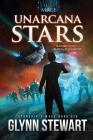 UnArcana Stars (Starship's Mage #6) By Glynn Stewart Cover Image