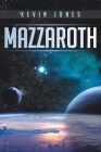 Mazzaroth By Kevin Jones Cover Image
