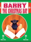 Barry the Christmas Bat By Michael S. Katz, Madison Cocchi (Artist) Cover Image