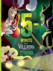 5-Minute Villains Stories (5-Minute Stories) By Disney Books Cover Image