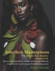 Jewellery Masterpieces: Where Every Piece Becomes a Work of Art By Marek Sęktas (Editor), Kinga Sęktas Cover Image