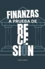 Finanzas a prueba de recesión By Karla Caruci Cover Image