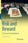 Risk and Reward: The Science of Casino Blackjack Cover Image