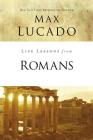 Life Lessons from Romans: God's Big Picture By Max Lucado Cover Image