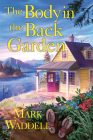 The Body in the Back Garden (Crescent Cove Mystery, A) By Mark Waddell Cover Image