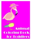 Animal Coloring Book for Toddlers: Mind Relaxation Everyday Tools from Pets and Wildlife Images for Adults to Relief Stress, ages 7-9 By Harry Blackice Cover Image