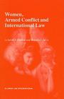 Women, Armed Conflict and International Law By Judith G. Gardam, Michelle J. Jarvis Cover Image
