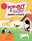 Pop-Out & Paint Dogs & Cats By Cindy A. Littlefield Cover Image