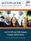 ACCUPLACER Study Guide 2020: ACCUPLACER Test Prep and Practice Exam Book By Miller Test Prep, Accuplacer Study Guide Team Cover Image