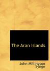 The Aran Islands By J. M. Synge, John Millington Synge Cover Image