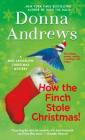 How the Finch Stole Christmas!: A Meg Langslow Christmas Mystery (Meg Langslow Mysteries #22) Cover Image