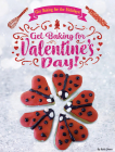 Get Baking for Valentine's Day! By Ruth Owen Cover Image