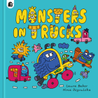 Monsters in Trucks (Monsters Everywhere) By Laura Baker, Nina Dzyvulska (Illustrator) Cover Image