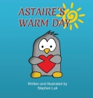Astaire's Warm Day: A Little Penguin's Journey Cover Image