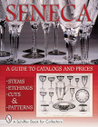 Seneca Glass: A Guide to Catalogs and Prices (Schiffer Book for Collectors) Cover Image