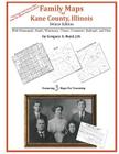 Family Maps of Kane County, Illinois By Gregory a. Boyd J. D. Cover Image