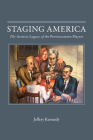 Staging America: The Artistic Legacy of the Provincetown Players By Jeffery Kennedy Cover Image