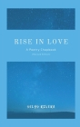 Rise in Love: A Poetry Chapbook (Revised Edition) By Selys Rivera Cover Image