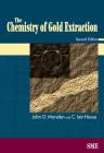 The Chemistry of Gold Extraction, Second Edition Cover Image