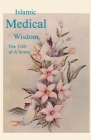 Islamic Medical Wisdom By Andrew Newman (Editor) Cover Image
