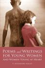 Poems and Writings for Young Women and Women Young at Heart By V. Alexandra Maloy Cover Image