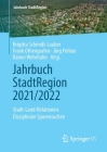 Jahrbuch Stadtregion 2021/2022: Stadt-Land-Relationen. Disziplinäre Spurensuchen By Brigitta Schmidt-Lauber (Editor), Frank Othengrafen (Editor), Jörg Pohlan (Editor) Cover Image