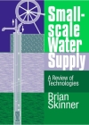 Small-Scale Water Supply: A Review of Technologies By Brian Skinner Cover Image