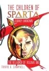 The Children of Sparta: The Relaunch of Volume One By Travis G. Campbell Cover Image