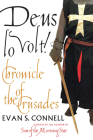 Deus Lo Volt!: A Chronicle of the Crusades By Evan S. Connell Cover Image