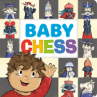 Baby Chess By Sophie Pryce, Tim Palin (Illustrator) Cover Image