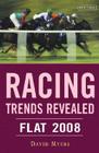 Racing Trends Revealed: Flat 2008 Cover Image