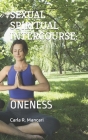 Sexual Spiritual Intercourse: Oneness Cover Image